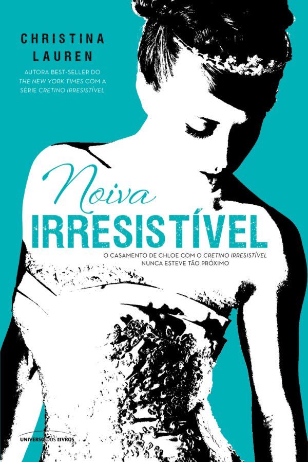 Capa do livro Noiva Irresistível, de Lauren Christina