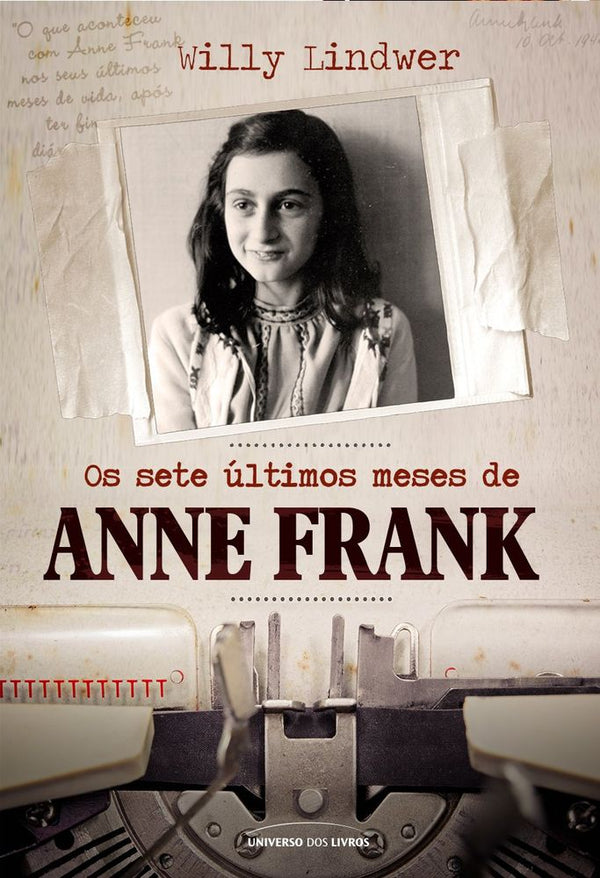 Capa do livro Os Sete Últimos Meses de Anne Frank, de Willy Lindwer