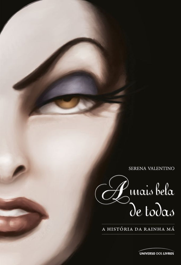 Capa do livro A Mais Bela de Todas - A História da Rainha Má, de Serena Valentino