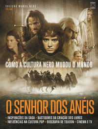 Como a Cultura Nerd Mudou o Mundo - Senhor dos Aneis