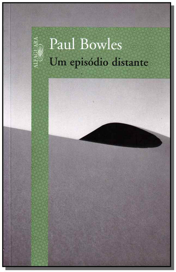 Capa do livro Um Episódio Distante, de Paul Bowles