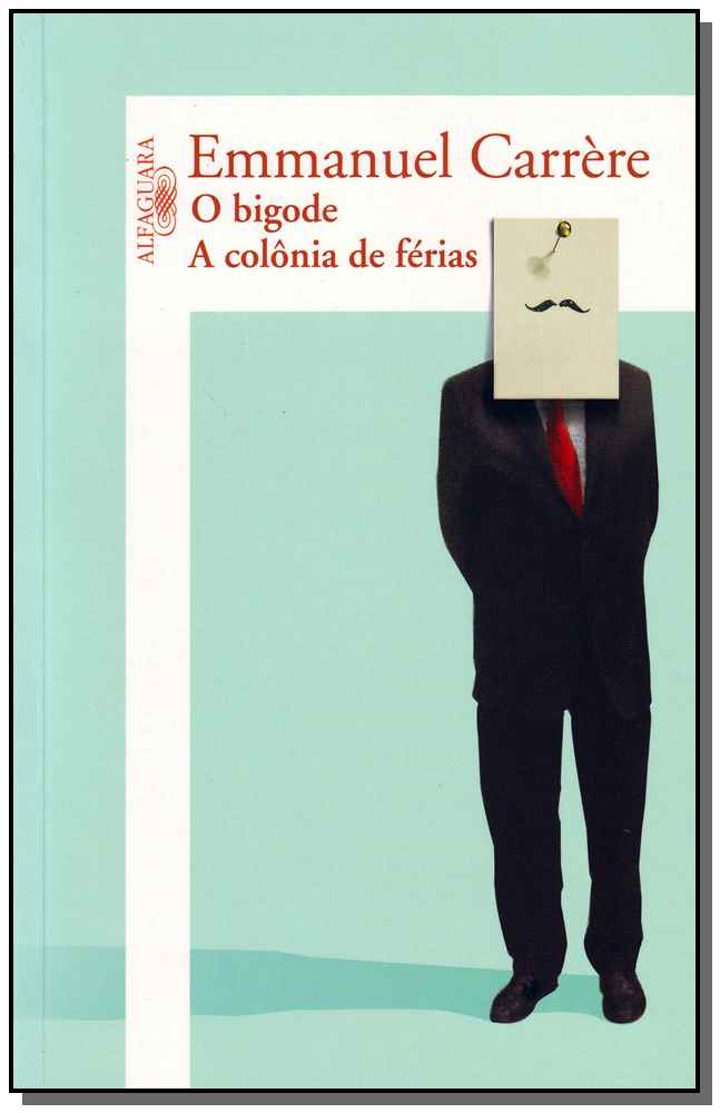 O Bigode / A Colônia de Férias