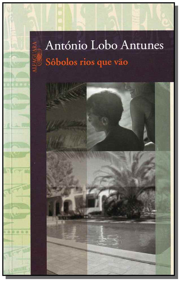 Capa do livro Sôbolos Rios que Vão, de Antonio Lobo Antunes