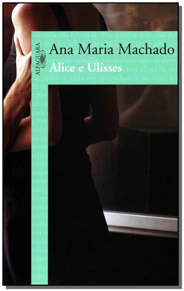 Capa do livro Alice e Ulisses, de Ana Maria Machado