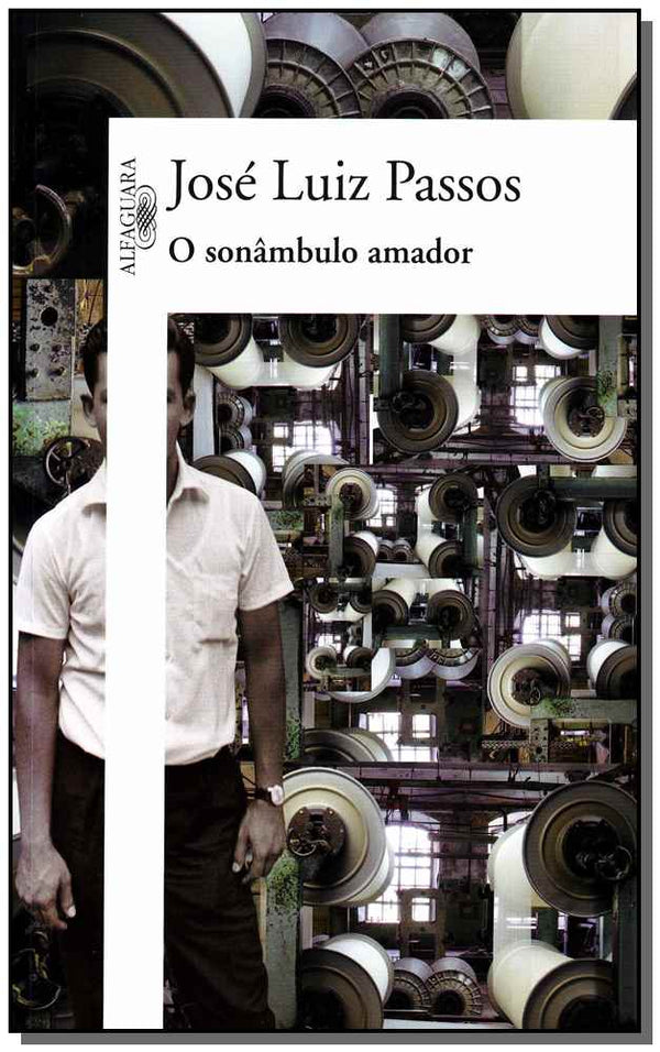 Capa do livro O Sonâmbulo Amador, de Jose Luiz Passos