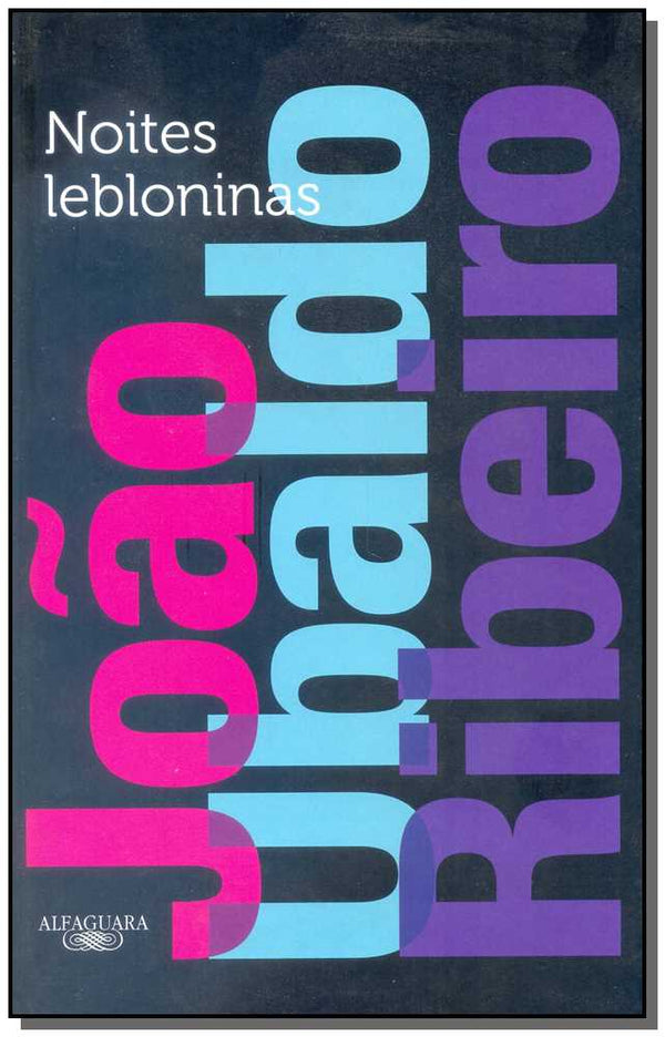 Capa do livro Noites Lebloninas, de Joao Ubaldo Ribeiro