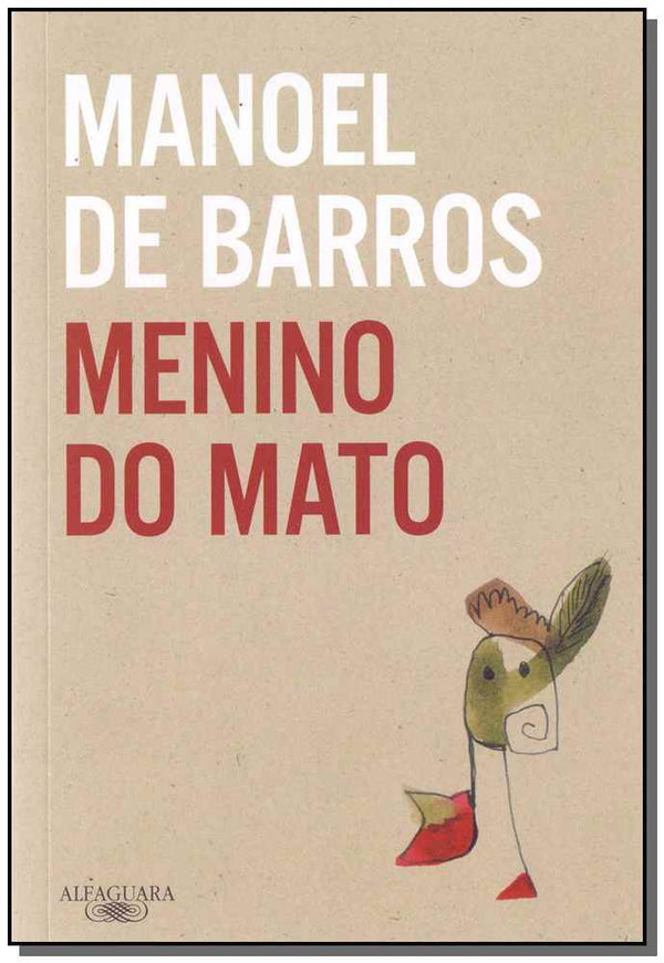 Capa do livro Menino do Mato, de Manoel de Barros