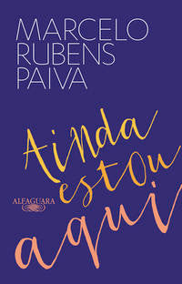 Capa do livro Ainda Estou Aqui, de Marcelo Rubens Paiva