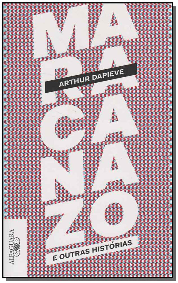 Capa do livro Maracanazo e Outras Histórias, de Arthur Dapieve