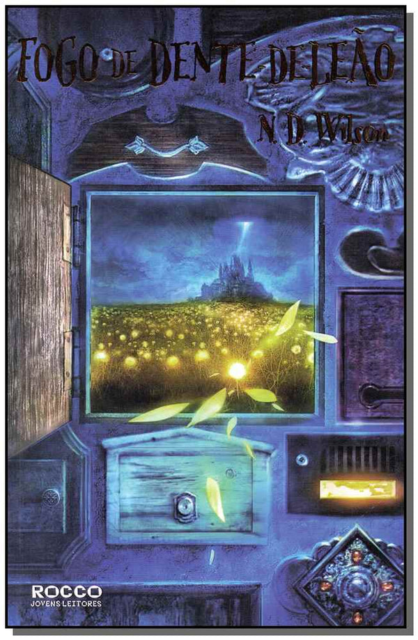 Capa do livro Fogo de Dente-De-Leão, de N. D. Wilson