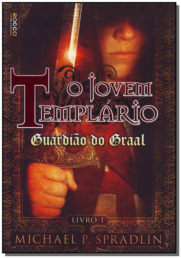 O Jovem Templário - Guardião do Graal