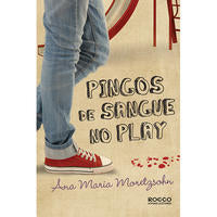 Capa do livro Pingos de Sangue no Play, de Ana Maria Moretzsohn