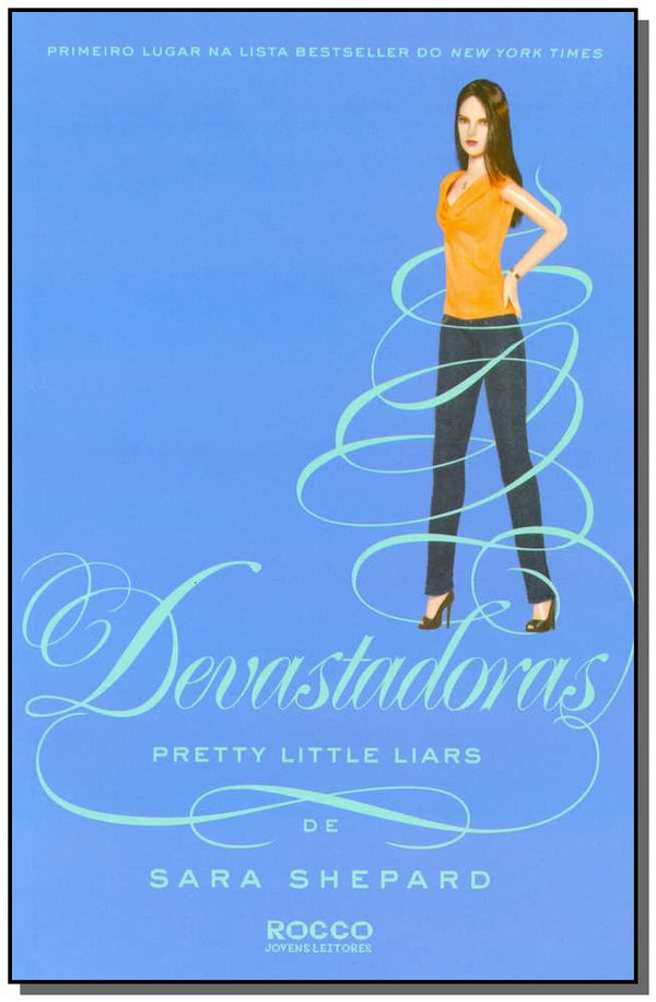Capa do livro Devastadoras - Pretty Little Liars, de Sara Shepard