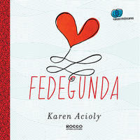 Capa do livro Fedegunda, de Karen Acioly