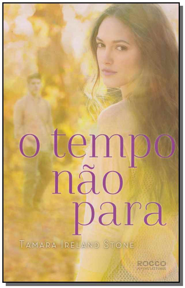 Capa do livro Tempo Não Para, o, de Tamara Ireland Stone