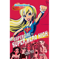 Capa do livro Supergirl na Super Hero High, de Lisa Yee