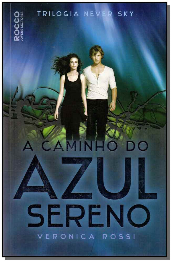 Capa do livro Caminho do Azul Sereno, a, de Veronica Rossi