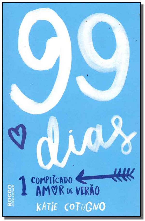 Capa do livro 99 Dias, de Katie Cotugno