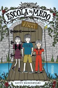 Capa do livro Escola do Medo - O Exame Final, de Gitty Daneshvari