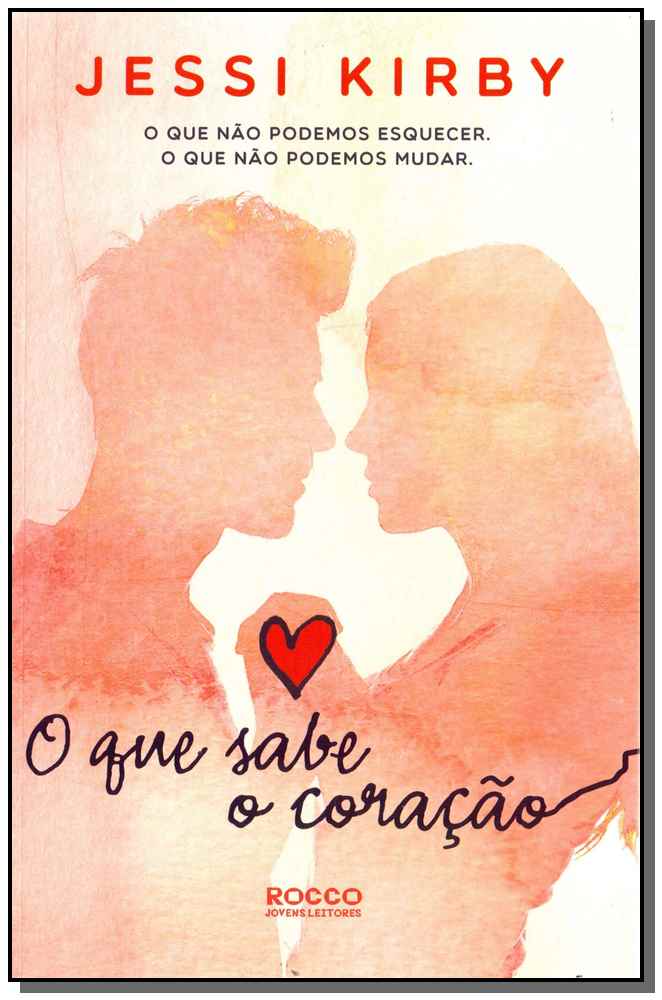 O Que Sabe o Coração