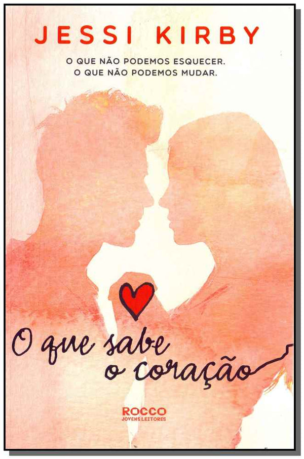 Capa do livro Que Sabe o Coração, o, de Jessi Kirby