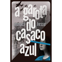 Capa do livro A Garota do Casaco Azul, de Monica Hesse