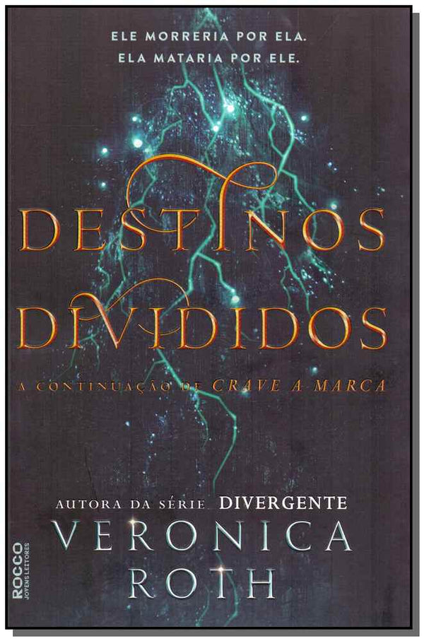Capa do livro Destinos Divididos, de Veronica Roth