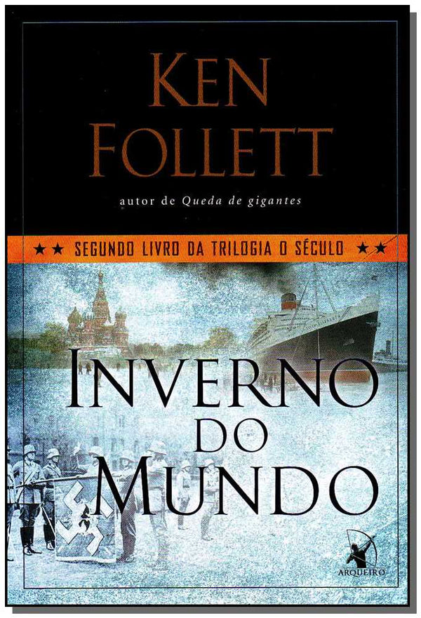Capa do livro Inverno do Mundo - (Trilogia o Século - Livro 2), de Ken Follett