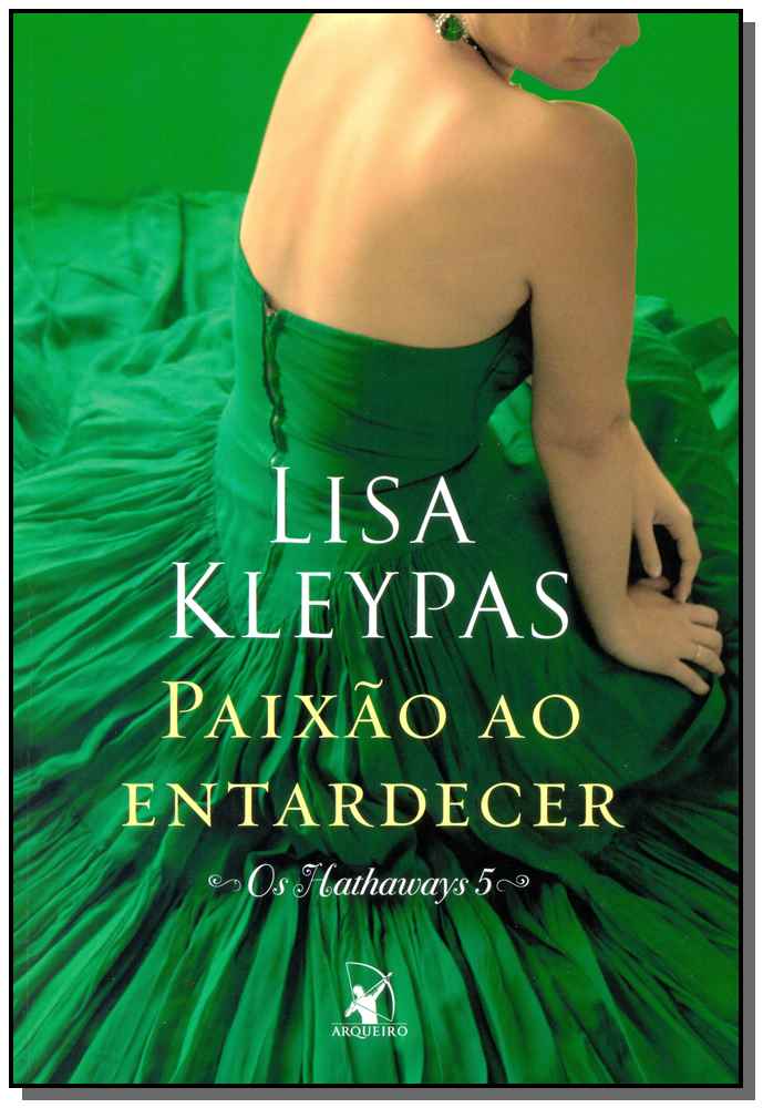 Paixão ao Entardecer - (Os Hathaways - Livro 5)