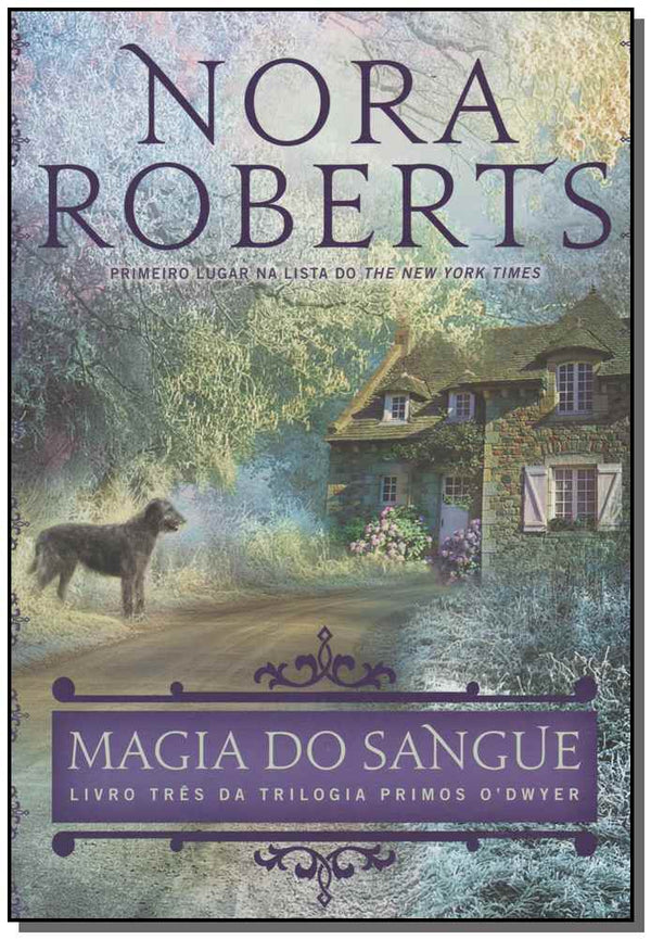 Capa do livro Magia do Sangue - (Primos Odwyer - LV. 03), de Nora Roberts