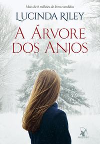 Capa do livro A Árvore dos Anjos, de Lucinda Riley