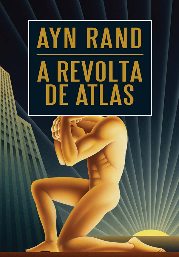 Capa do livro A Revolta de Atlas, de Ayn Rand