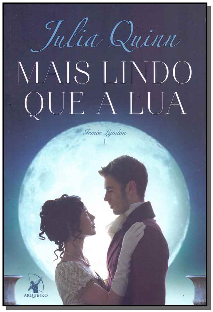 Mais Lindo que a Lua - (Irmãs Lyndon - Livro 1)