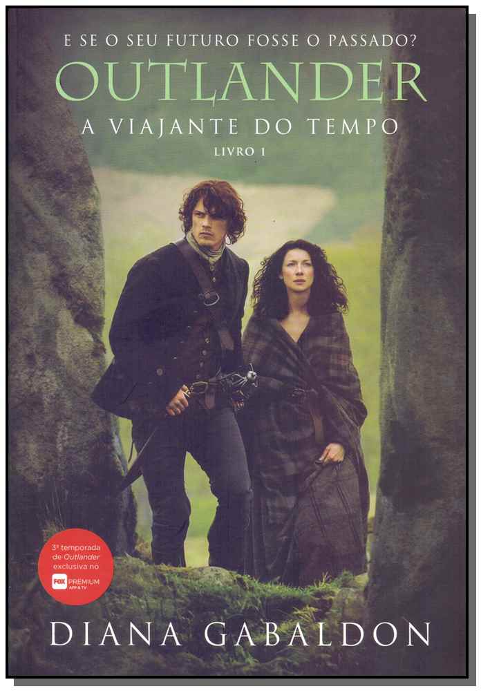 Outlander - A Viajante do Tempo - Livro 1