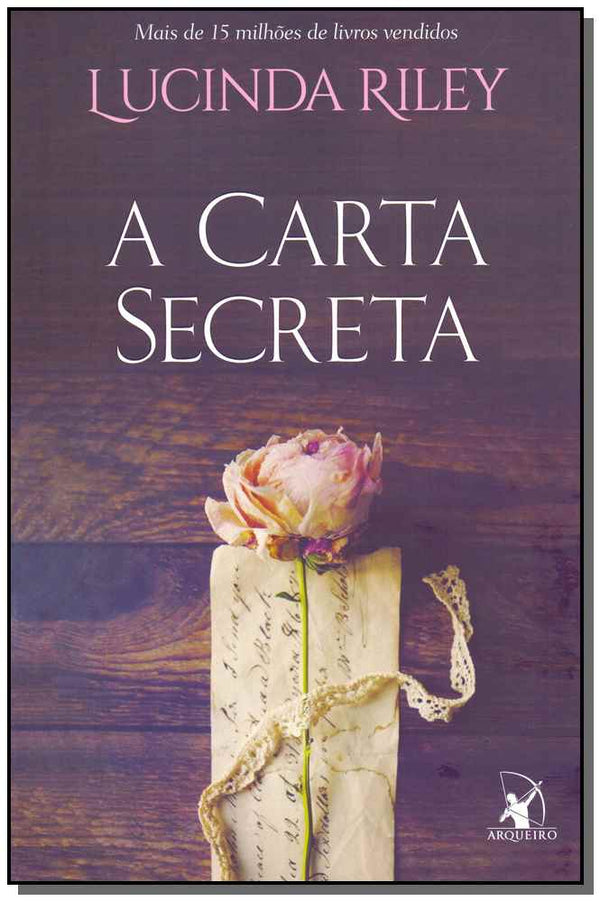 Capa do livro A Carta Secreta, de Lucinda Riley