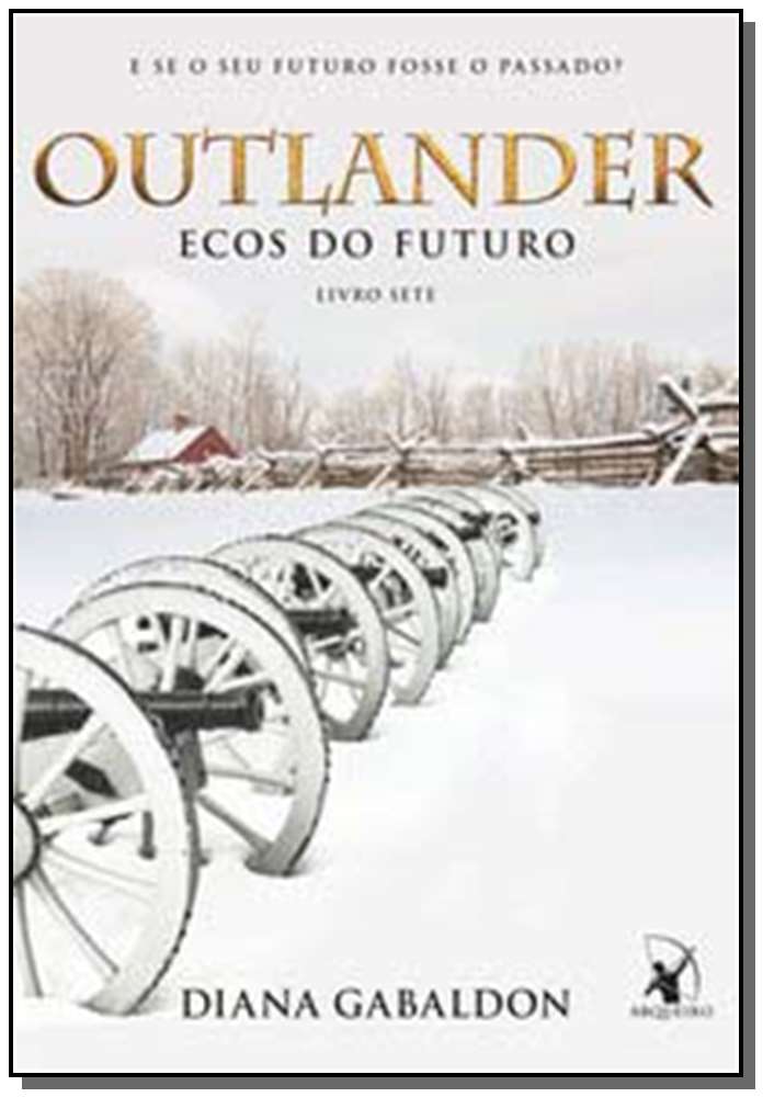 Outlander - Ecos do Futuro - Livro Sete
