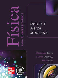 Capa do livro Física para Universitarios: Óptica e Física Moderna, de Wolfgang Bauer
