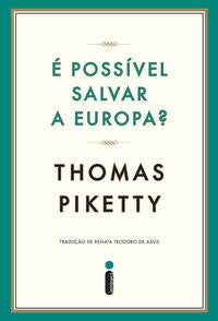 É Possível Salvar a Europa? - Crônicas 2004-2011