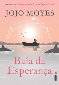 Capa do livro Baía da Esperança, de Jojo Moyes