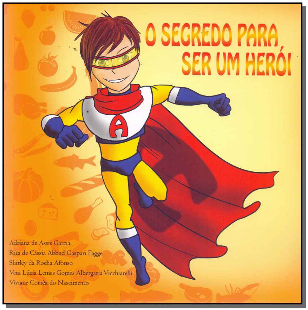 O Segredo para Ser um Herói