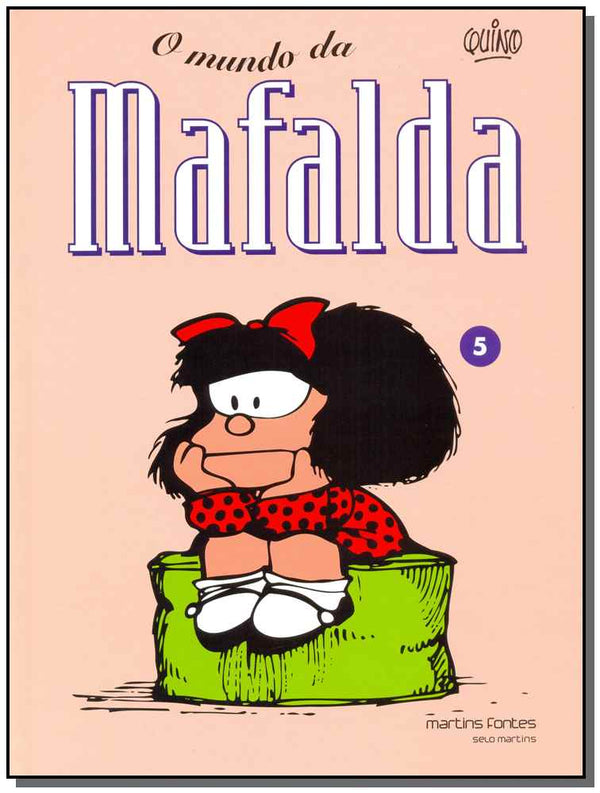 Capa do livro Mafalda 05 - O Mundo da Mafalda, de Quino