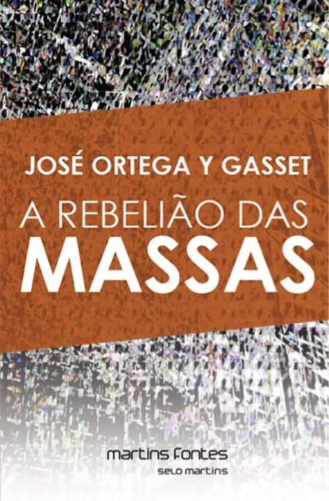 A Rebelião das Massas