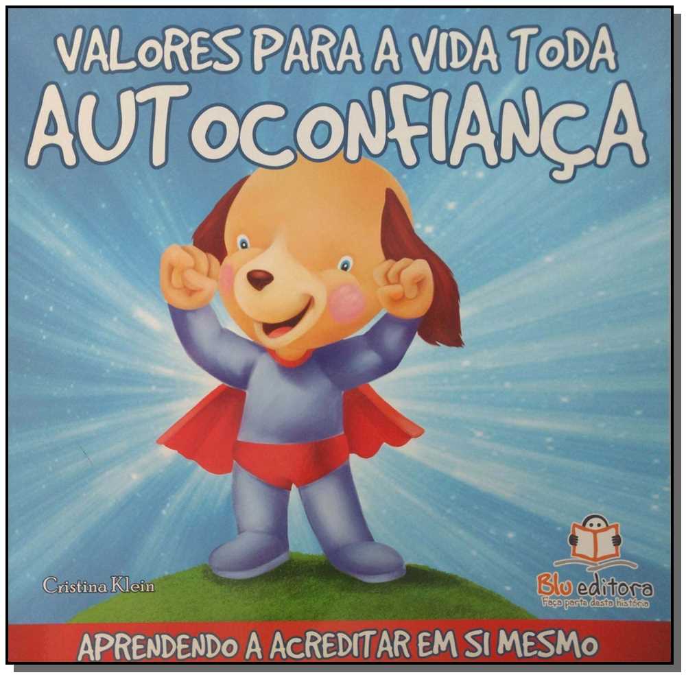 Valores para a Vida Toda - Autoconfiança