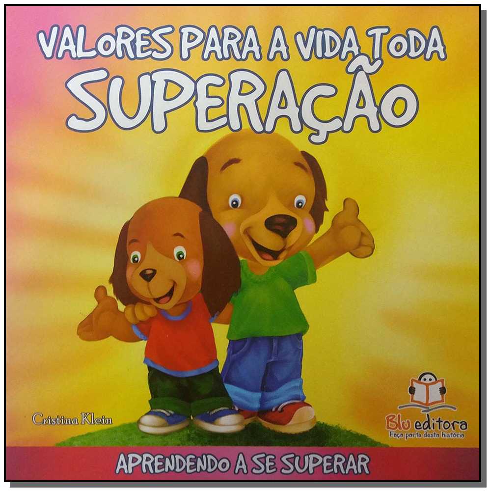 Valores para a Vida Toda - Superação