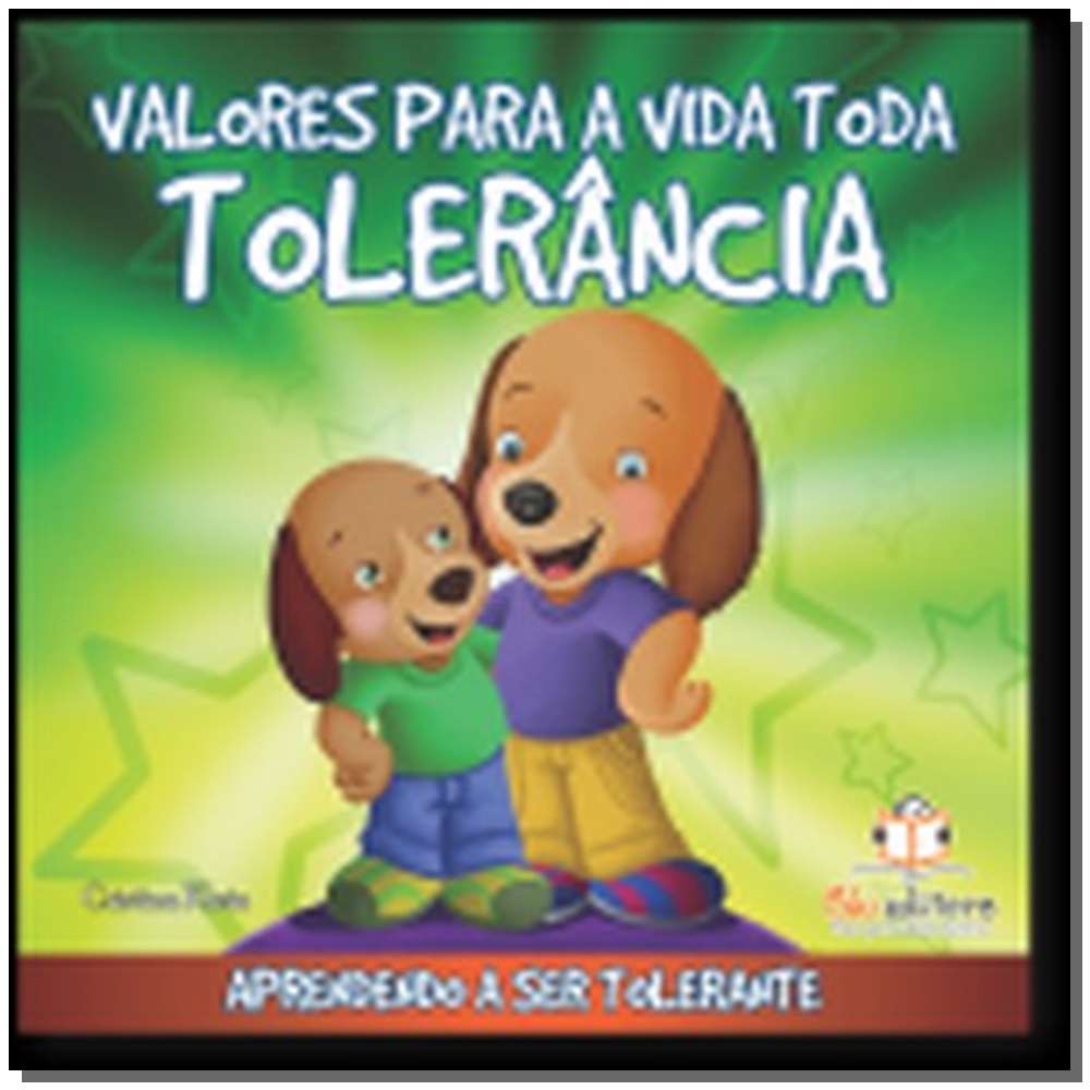 Valores para a Vida Toda - Tolerância