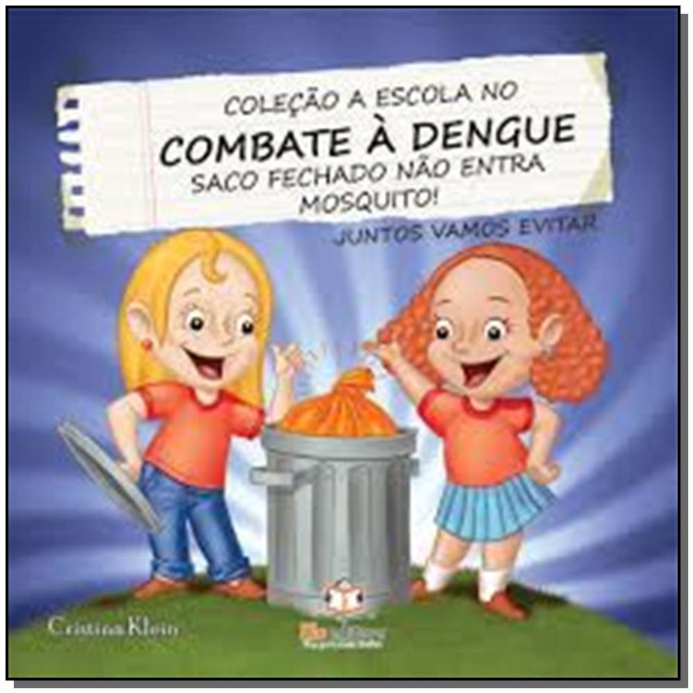 A Escola no Combate a Dengue - Saco Fechado