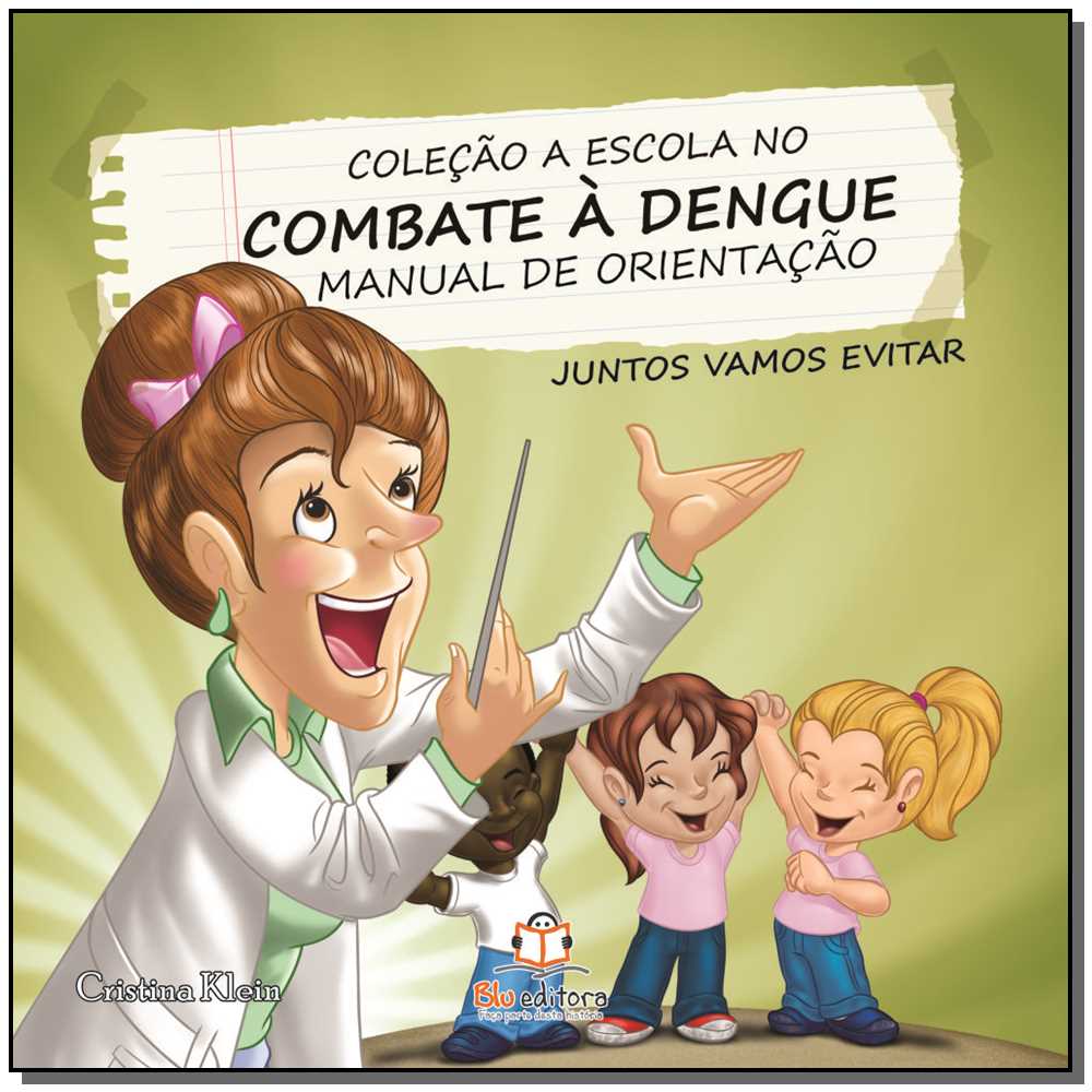 A Escola no Combate a Dengue - Manual