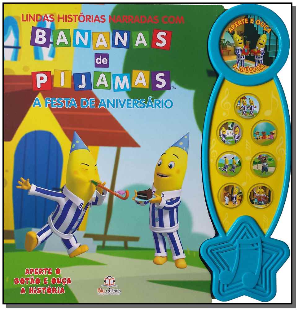 Histórias Narradas - Bananas de Pijamas - A Festa de Aniversário