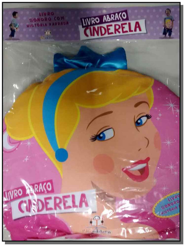Capa do livro Livro Abraço: Cinderela, de Editora Blu