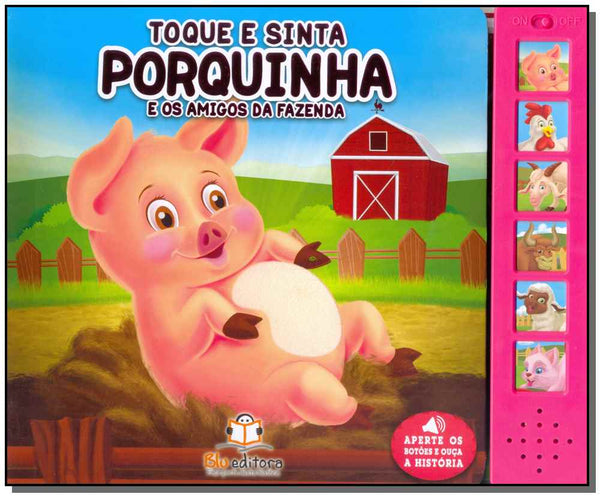 Capa do livro Toque e Sinta - Porquinho e os Amigos da Fazenda, de Editora Blu